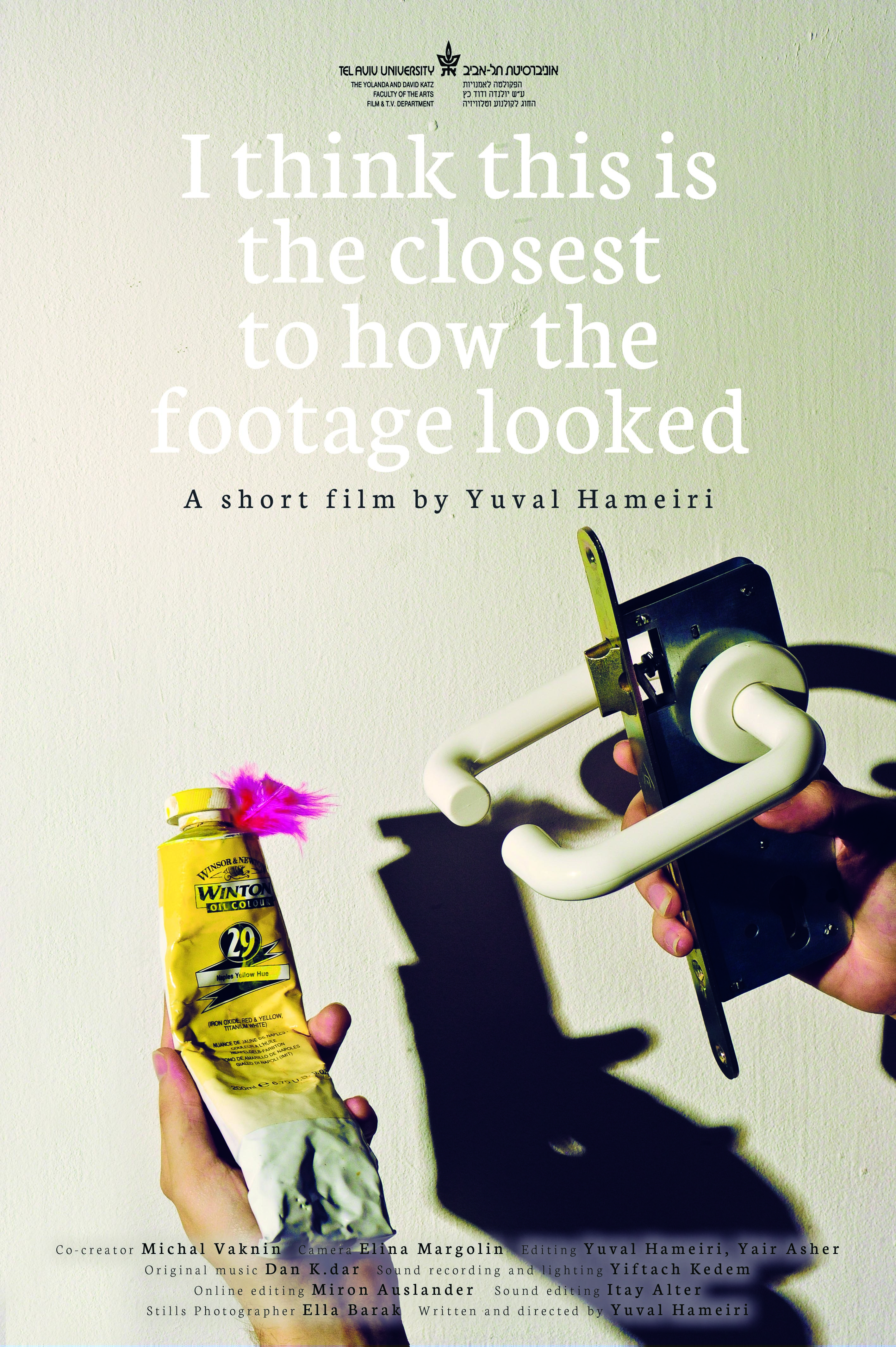 The poster for "I Think This Is the Closest To How the Footage Looked"