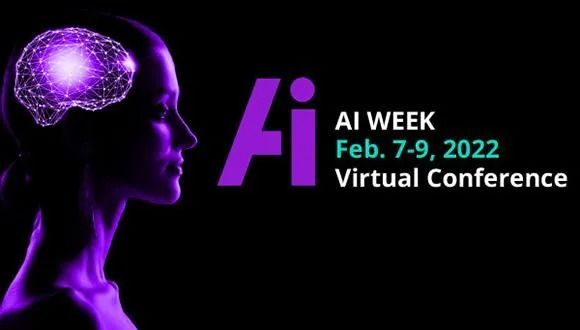 AI Week Feb. 7-9, 2022 Virtual Conference